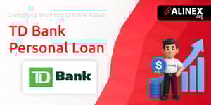 TD Bank Personal Loan: Everything You Need to Know