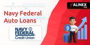 Navy Federal Auto Loans: Everything You Need to Know
