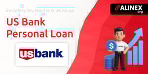 US Bank Personal Loan: Everything You Need to Know